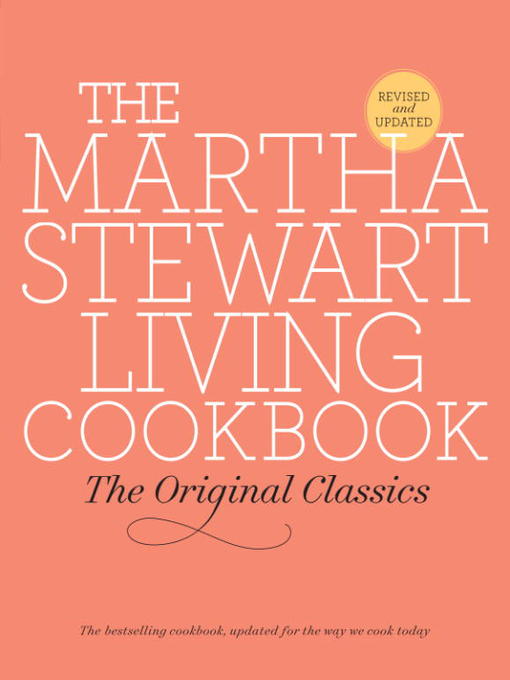 Title details for The Martha Stewart Living Cookbook by Martha Stewart Living Magazine - Wait list